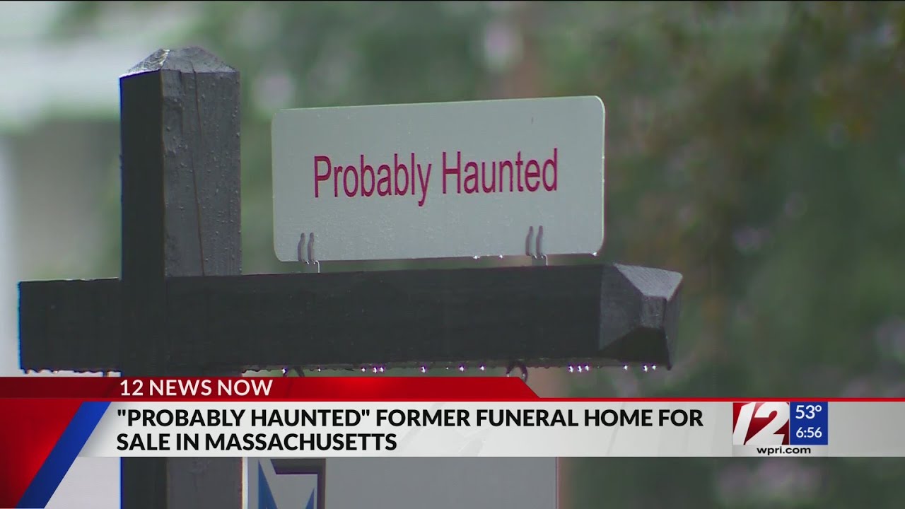‘Probably haunted’ Massachusetts funeral home for sale YouTube
