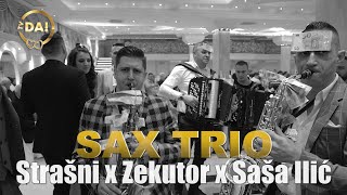 Miniatura de "SAX TRIO: Strašni x Zekutor x Saša Ilić"