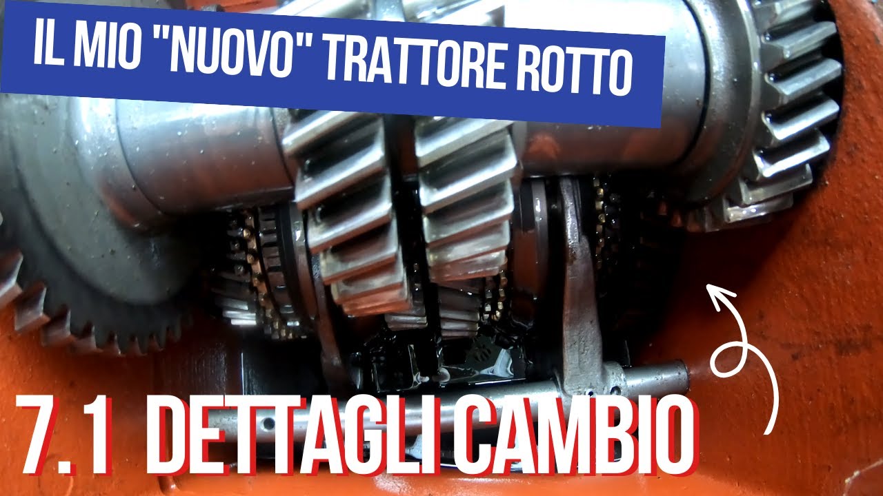 Pt.7.1 ) Il CAMBIO meccanico⚙️del Landini: PARTICOLARI ! 🥸_Il mio 