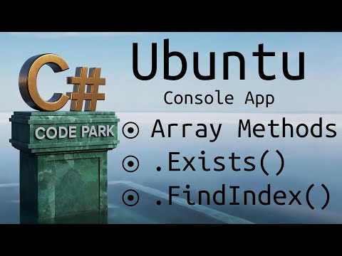 CodePark 0072 : Understanding Array.FindIndex() and Array.Exists() in C# | Beginner Tutorial