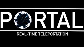 PORTAL | Real-time Teleportation | @PhillipChbeeb | @Charliedotrom | ft. @jaxsundetar &amp; @dizzy_d718