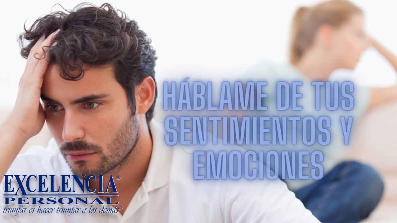 Háblame de tus sentimientos. Con Gilberto Etienne 🎙