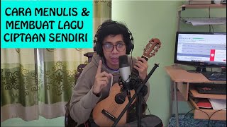 Cara Menulis Dan Membuat Lagu Ciptaan Sendiri