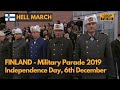 Hell March- Finland Independence Day Military Parade 2019 -itsenäisyyspäivä(1080P)