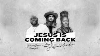 Jordan Feliz - 'Jesus Is Coming Back' [Feat. Jonathan Traylor & Mandisa] ( Audio Video)