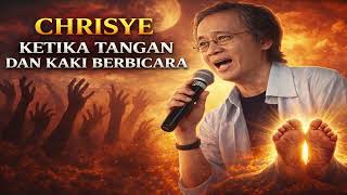 Chrisye – Ketika Tangan dan Kaki Berbicara | Lagu Religi Penuh Makna & Renungan Hati