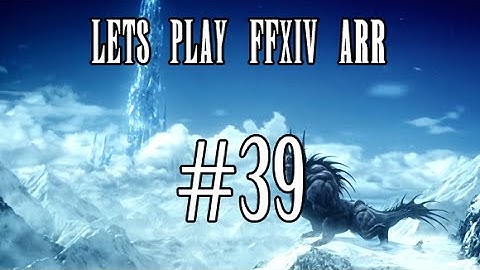 Lets Play FFXIV ARR #39 - First Level 50 Quests You Should Accept