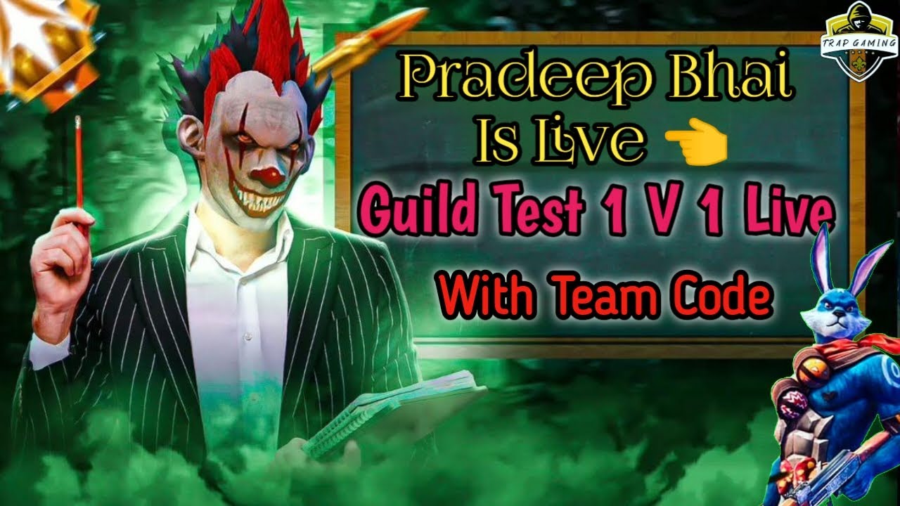 Guild Test Is Live // Pradeep Bhai Is Live Team Code Game Play With ...