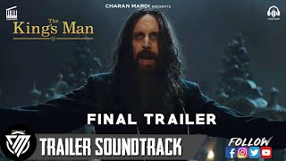 The Kings Man  Final Trailer Song/Music | Soundtrack