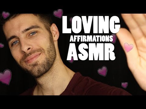 Loving Affirmations ASMR - Whispered and Soft Spoken - Relaxing Male ASMR