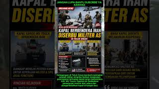 Amerika Serikat Serbu Kapal Berbendera Iran di Teluk Oman! 🔥 #shorts