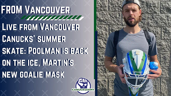 Live from Vancouver Canucks summer skate: Poolman ...