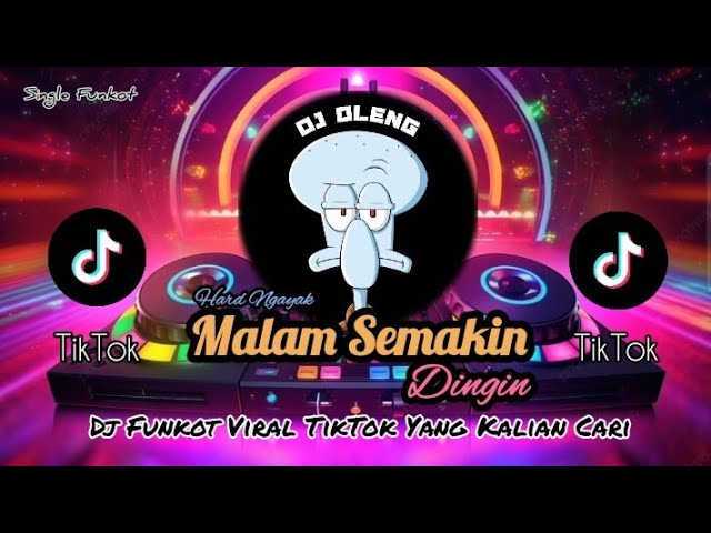 Single Funkot‼️Dj Malam Semakin Dingin (Hard) Ngayak New 2024❗Trending Viral TikTok🔥 class=