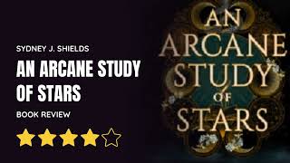 A quick review of An Arcane Study of Stars