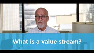 Dean Leffingwell on what is a value stream?