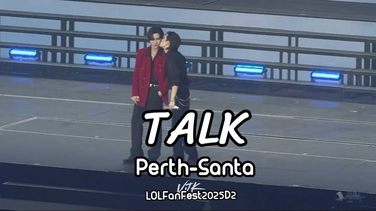 Talk [Perth-Santa] - LOLFanFest2025D2