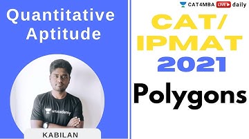 CAT/IPMAT  2021 | QUANT | Polygons | By Kabilan Sir