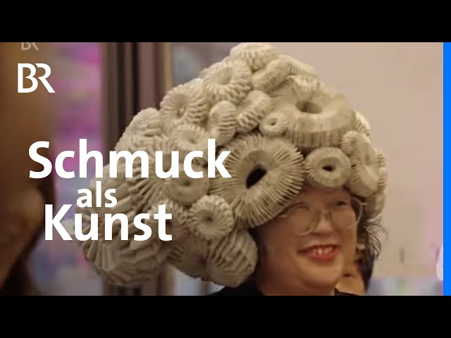 Zeitgenössischer Schmuck: Wieso München die Schmuckhauptstadt der Welt ist | Capriccio | BR