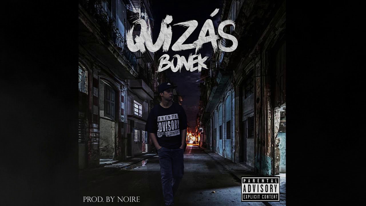 Quizás - Bonek (Prod. by Noire) freebirds