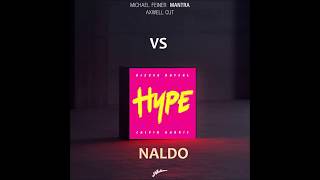 Hype VS Mantra (Calvin Harris VS Axwell) -  NALDO MASHUP