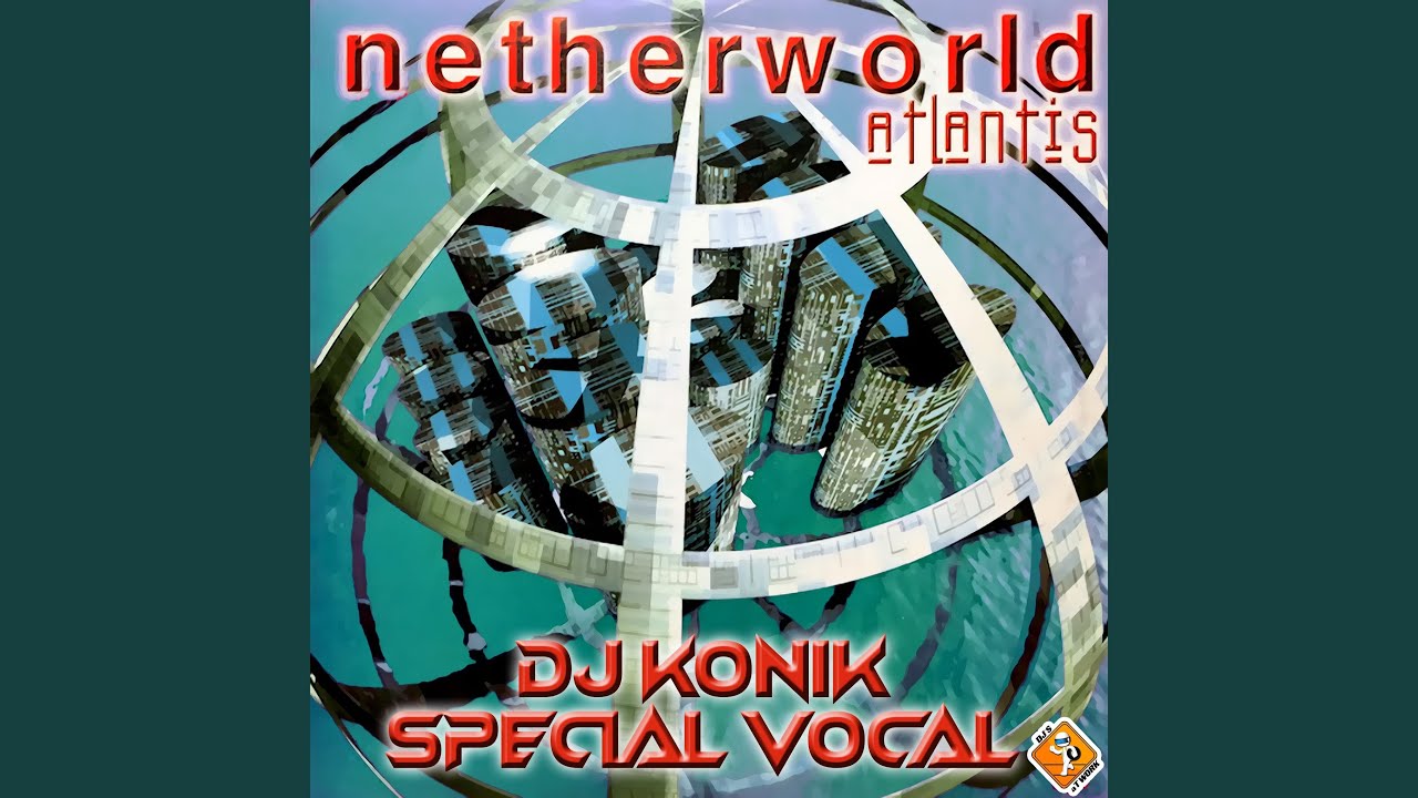 Atlantis (DJ Konik Special Vocal)