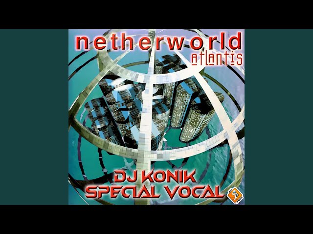 Atlantis (DJ Konik Special Vocal)
