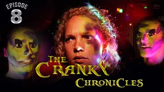 The Cranky Chronicles (Episode 8: The Finale, Part 2)