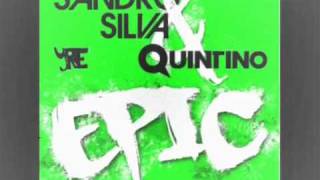 Sandro Silva ft. Quintino - Epic (Radio Edit)