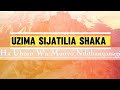 UZIMA SIJATILIA SHAKA Ha Uhoro Wa Muoyo Ndĩthanganagia HYMNAL WORSHIP