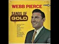 Webb Pierce ~ Sands of Gold