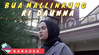 BUA MALLINRUNG RI DAUNNA ~ LAGUBUGIS TERBARU ~Cipt.RUSLAN SULAEMAN- (KARAOKE)  music video