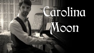 Carolina Moon (1928) Piano Solo