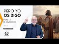  pero yo os digo el divorcio  elpastorcaballero  pastor ricardo caballero