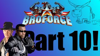 Let's Play BroForce: Part 10 - Bondage Bros!