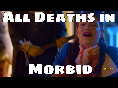 All Deaths in Morbid (2022)