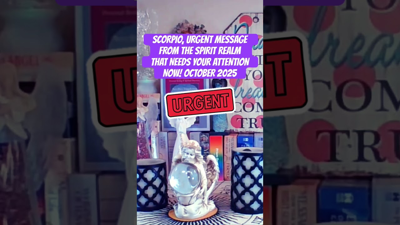 SCORPIO, URGENT MESSAGE FROM THE SPIRIT REALM THAT NEEDS YOUR ATTENTION NOW! #scorpio #shorts #fypシ