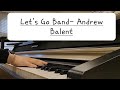 Band lets go band  andrew balent concert tempo