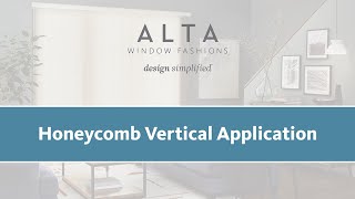 Honeycomb Vertical Application Installation