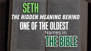The Deep Meaning Behind The Name Seth Biblical Origins Explained
