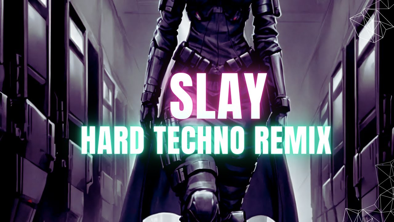 SLAY Versión Hard Techno Remix - YouTube