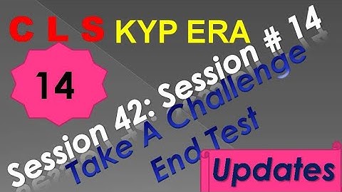 SESSION 42 : SESSION #14 BS- CLS , GRAMMER AND TRANSLATION. END TEST, END TEST