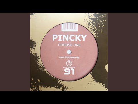 Pincky — Choose One (Original Mix)