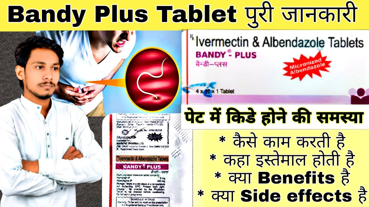 Bandy Plus Tablet Uses Ivermectin & Albendazole Tablet Dose