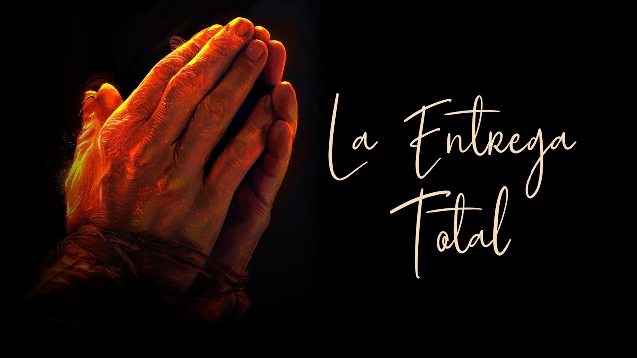 05 La ENTREGA total - Pasos hacia Cristo - Ellen White