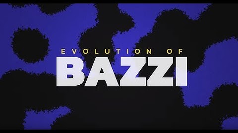 Evolution of Bazzi