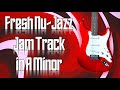 Fresh nujazz jam track in a minor  guitar backing track