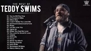 Best of Teddy Swims - Teddy Swims Greatest Hits - NonStop Playlist 2021