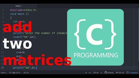 C programming : Add Two Matrices Using Multi-dimensional Arrays