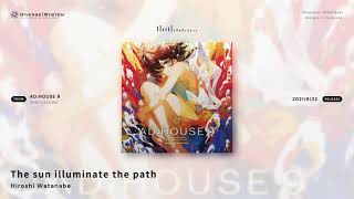 Official] The sun illuminate the path / Hiroshi Watanabe [AD:HOUSE