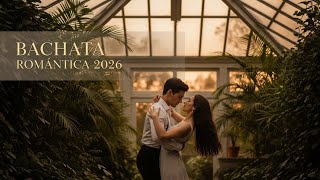 Bachata que Fluye con Elegancia 2026 🌹 Ritmos para Bailar